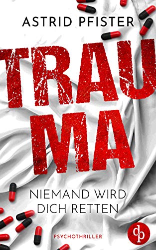 Trauma: Niemand wird dich retten