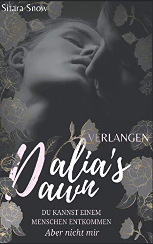 Dalia's Dawn: Verlangen