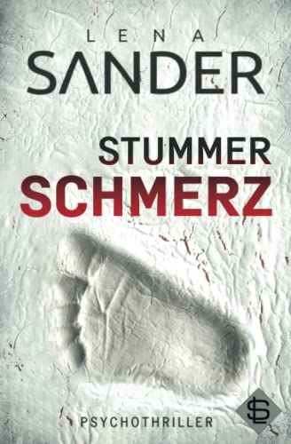 Stummer Schmerz: Psychothriller