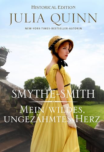 Mein wildes, ungezähmtes Herz: Smythe-Smith Bd. 3 | Aus der Welt des Netflix-Erfolgsphänomens »Bridgerton« - schlagfertig, witzig, herzerwärmend!