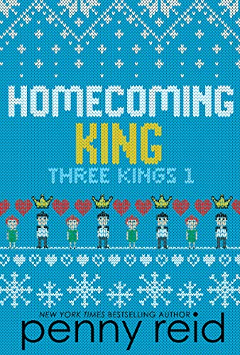 Homecoming King (Three Kings Book 1)