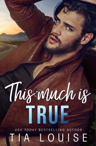 This Much is True: A grumpy single dad, opposites-attract stand-alone romance. (Taking Chances)