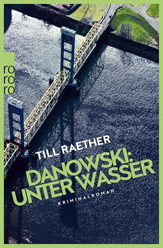 Danowski: Unter Wasser: Kriminalroman (Adam Danowski 5)