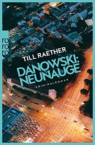 Danowski: Neunauge: Kriminalroman (Adam Danowski 4)