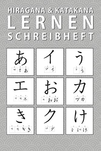 Hiragana & Katakana Lernen Schreibheft: Japanisch Schreiben Lernen mit Schreibhilfen & Strichreihenfolgen für Japanisch Anfänger A1 JLPT N5