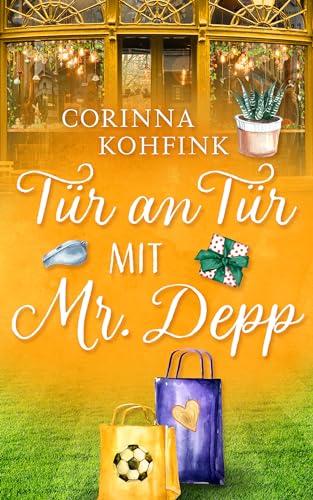 Tür an Tür mit Mr. Depp: Ein Wohlfühl-Liebesroman mit Herz und Humor (Doro spielt Amor)