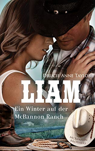 Liam: Ein Winter auf der McBannon Ranch (McBannon-Brothers 3)