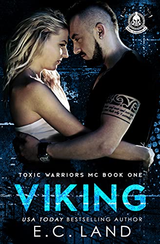 Viking (Toxic Warriors MC Book 1)
