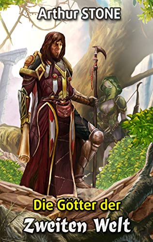 Die Götter der Zweiten Welt (Noob LitRPG Buchreihe (Reihe in 3 Bänden))