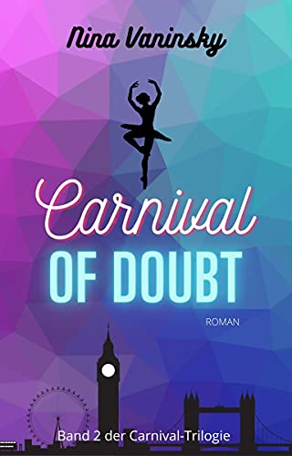 Carnival of Doubt: Band 2 der Carnival-Trilogie (Carnival- Trilogie)