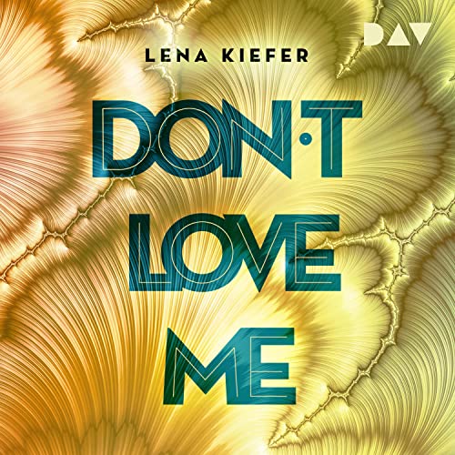 Don't LOVE me: Don't Love Me 1