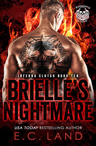 Brielle's Nightmare (Inferno's Clutch MC Book 10)