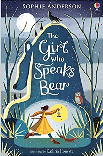 The Girl Who Speaks Bear Paperback September 19 2019