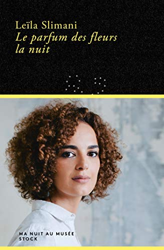 Le parfum des fleurs la nuit (Ma nuit au musée) (French Edition)