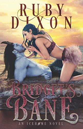 Bridget's Bane: A SciFi Alien Romance (Icehome, Band 13)