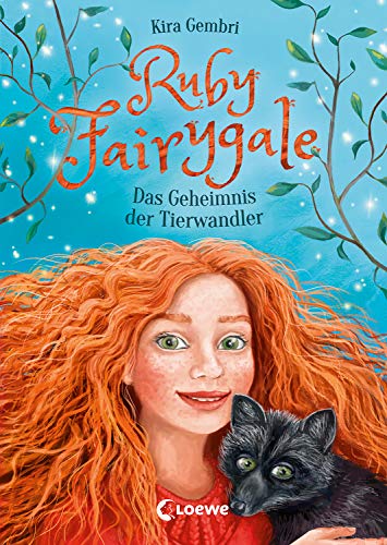 Ruby Fairygale (Band 3) - Das Geheimnis der Tierwandler: Fantasy-Buch für Mädchen und Jungen ab 10 Jahre