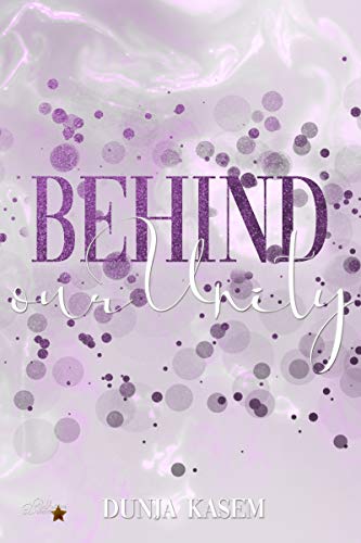 Behind our Unity (Lia-und-Levent-Reihe 3)