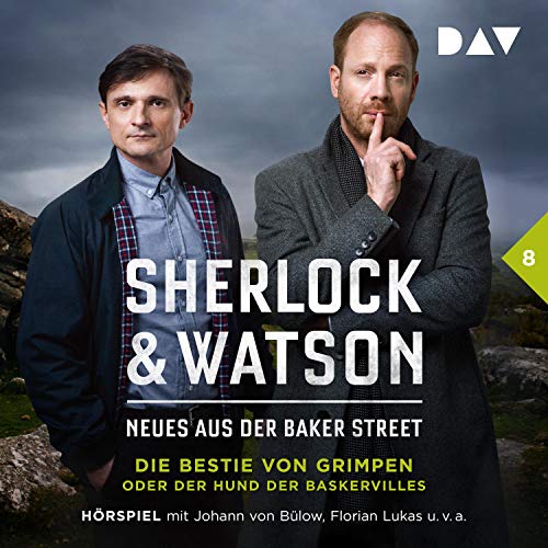 Die Bestie von Grimpen oder Der Hund der Baskervilles: Sherlock & Watson - Neues aus der Baker Street 8