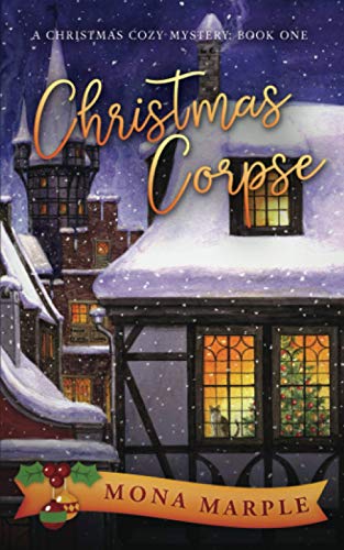 Christmas Corpse (A Christmas Cozy Mystery Series, Band 1)