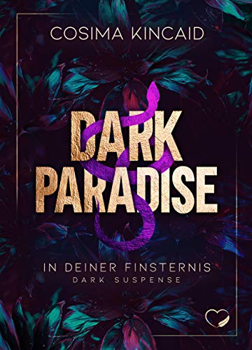 DARK PARADISE: In deiner Finsternis
