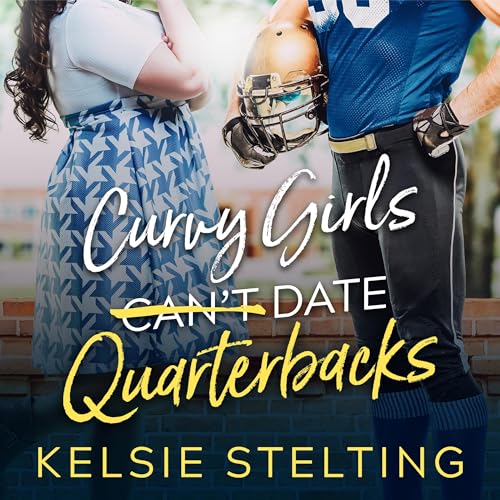 Curvy Girls Can't Date Quarterbacks: The Curvy Girl Club, Book 1