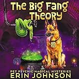 The Big Fang Theory: Magic Market Mysteries, Book 8