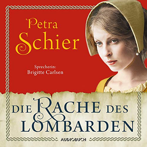 Die Rache des Lombarden: Die Lombarden-Reihe 3