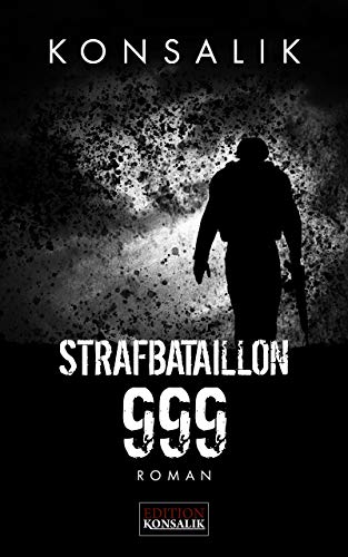 Strafbataillon 999: Roman