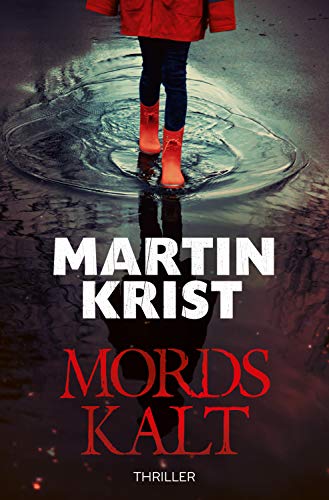 Mordskalt: Thriller (Kommissar Kalkbrenner 3)