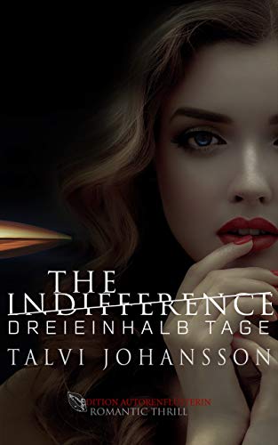 The Indifference - Dreieinhalb Tage: Romantic Thrill