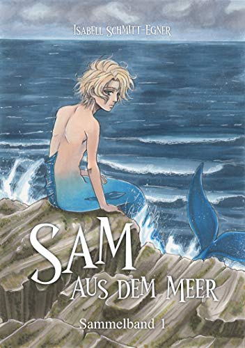 Sam aus dem Meer - Sammelband 1: Illustrierte Neuauflage