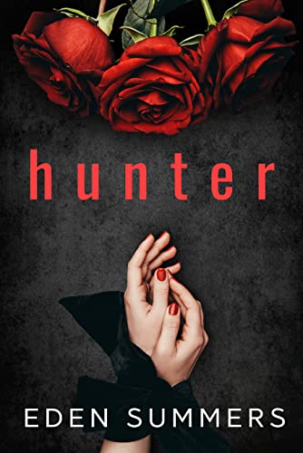 Hunter: Ein Mafia Liebesroman (Hunting Her (Deutsch))