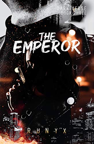 The Emperor: A Forbidden Friends to Lovers Dark Romance (Dark Verse Book 3) 