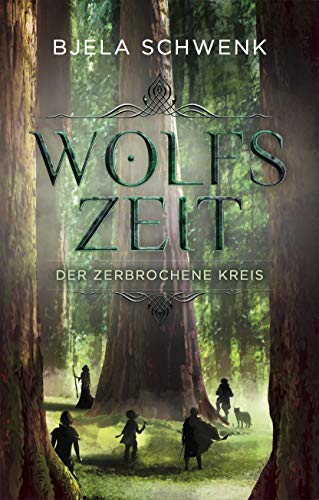 Wolfszeit: Der zerbrochene Kreis