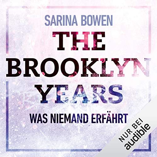 The Brooklyn Years - Was niemand erfährt: Brooklyn Years 2