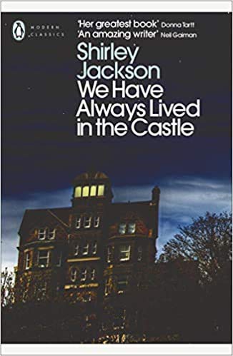 We Have Always Lived in the Castle Penguin Modern Classics Mass Market Paperback 1 Oct 2009