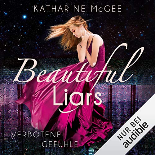 Verbotene Gefühle: Beautiful Liars 1