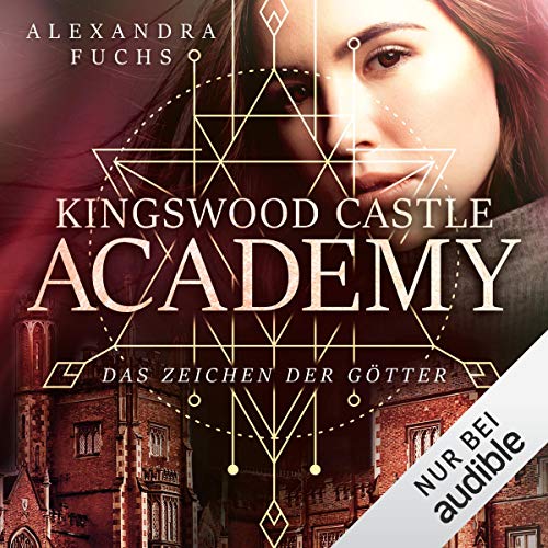 Das Zeichen der Götter: Kingswood Castle Academy 2