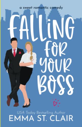 Falling for Your Boss: a Sweet Romantic Comedy (Love Clichés Sweet RomCom, Band 2)