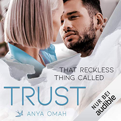 That Reckless Thing Called Trust: Reckless Things 2