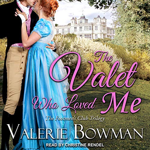 The Valet Who Loved Me: The Footmen's Club, Book 3