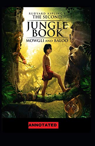 The Second Jungle Book Annotated
