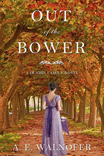 Out of the Bower: A Durbin Family Novel
