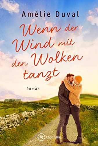 Wenn der Wind mit den Wolken tanzt (Ireland Dreams 2)