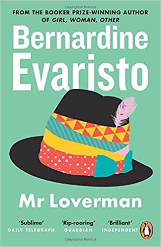 Mr Loverman From the Booker prize winning author of Girl Woman Other Paperback 29 Aug 2013