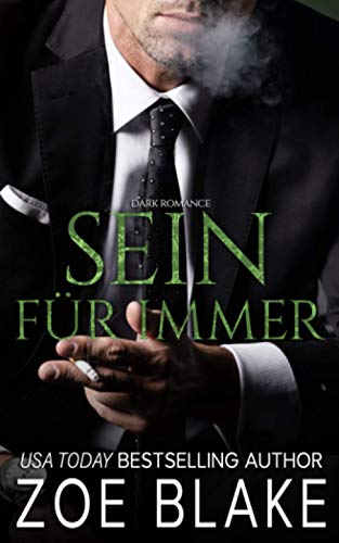Sein für Immer: Dark Romance (Die Gefährliche-Besessenheit-Serie, Band 3)