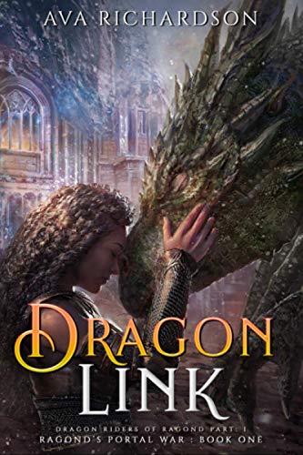 Dragon Link (Ragond's Portal War, Band 1)