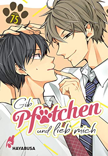 Gib Pfötchen und lieb mich!: Süßer Romantic-Comedy-Manga ab 14 Jahren – ein Boys-Love-Einzelband für Einsteiger