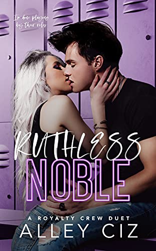 Ruthless Noble : A High School Bully Sports Romance (the Royalty Crew Book 2)