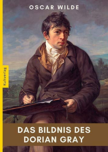 Das Bildnis des Dorina Gray - Oscar Wilde: kommentiert